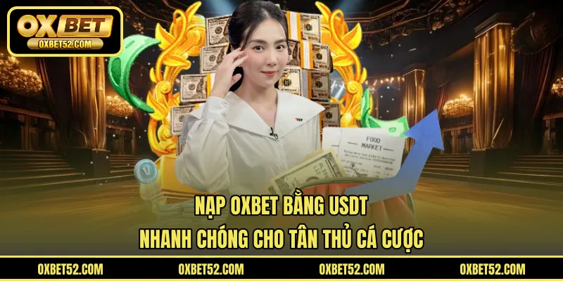 Nạp OXBET Bằng USDT