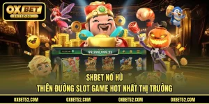 SHBET Nổ Hũ
