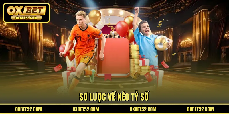 Sơ lược về kèo tỷ số