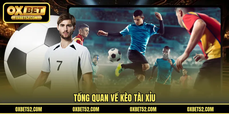 Kèo Tài Xỉu