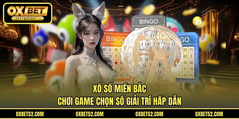 Xổ Số Miền Bắc